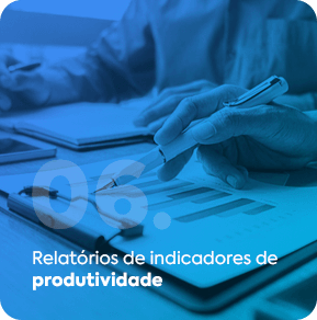06 - Relatórios de indicadores de produtividade